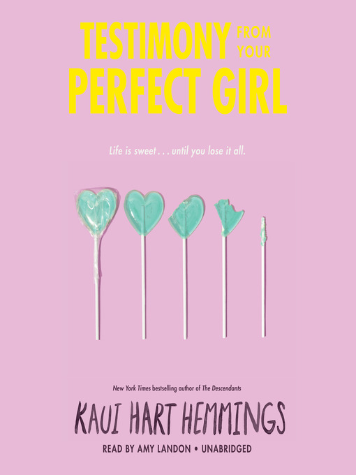Title details for Testimony from Your Perfect Girl by Kaui Hart Hemmings - Available